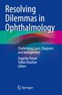 „Resolving Dilemmas in Ophthalmology“, darunter „Challenging Cases, Diagnosis and Management.“ Blaue und bunte Gestaltung.