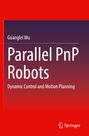 „Guanglei Wu: Parallel PnP Robots; Dynamic Control and Motion Planning.“ Roter und dunkelvioletter Hintergrund.