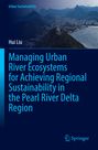 "Managing Urban River Ecosystems for Achieving Regional Sustainability in the Pearl River Delta Region." Hintergrund zeigt Küste und Stadt.