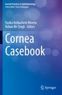 „Cornea Casebook“, herausgegeben von Fasika Ambachew Woreta, Rohan Bir Singh; blauer Hintergrund, Springer-Logo.