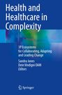 Titel: Health and Healthcare in Complexity. Autoren: Sandra Jones, Dein Vindigni OAM. Logo: Springer.