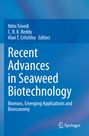 "Recent Advances in Seaweed Biotechnology" von Nitin Trivedi, C. R. K. Reddy, Alan T. Critchley, Springer-Logo. Blaues Cover.