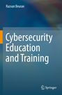 "Cybersecurity Education and Training", Autor Razvan Beuran, Verlag Springer-Logo. Hintergrund in Blau- und Orangetönen.