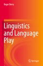 Titel: "Linguistics and Language Play"; Autor: Roger Berry; Hintergrund: Rotes und oranges Farbmuster; unten rechts Logo.
