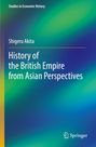 "Studies in Economic History. Shigeru Akita. History of the British Empire from Asian Perspectives." Farbhintergrund: grün-blau.