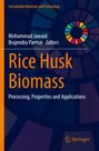 Text: "Sustainable Materials and Technology", "Mohammad Jawaid, Brajendra Parmar Editors", "Rice Husk Biomass", "Processing, Properties and Applications", "Springer". 

Hintergrund: Geometrisches Muster.