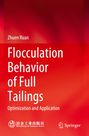 Zhuen Ruan: Flocculation Behavior of Full Tailings, Buch