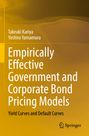 Text: "Empirically Effective Government and Corporate Bond Pricing Models: Yield Curves and Default Curves". Rechts unten ein Springer-Logo. Farbenhintergrund in Braun- und Gelbtönen.