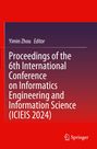 Proceedings of the 6th International Conference on Informatics Engineering and Information Science (ICIEIS 2024), Buch