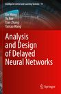 Titel: "Analysis and Design of Delayed Neural Networks". Autoren: Xin Wang, Yu Xue, Xian Zhang, Yantao Wang. Rot-weißes Design.