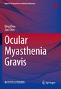 "Experts’ Perspectives on Medical Advances. Ocular Myasthenia Gravis. Qing Zhou, Jian Chen." Wellenförmiger Hintergrund.