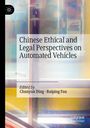 Chinese Ethical and Legal Perspectives on Automated Vehicles, Buch