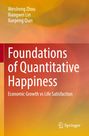 Text: "Foundations of Quantitative Happiness: Economic Growth vs Life Satisfaction". Autoren: Weisheng Zhou, Xiangwei Lin, Xuepeng Qian. Bunte, abstrakte Hintergründe mit orange-gelb Tönen. Verlagslogo unten.