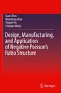 Titel: "Design, Manufacturing, and Application of Negative Poisson’s Ratio Structure". Autoren: Guan Zhou, Wanzhong Zhao, Yingxin Hu, Chunyan Wang. Roter Hintergrund mit Springer-Logo.