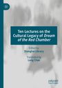Ten Lectures on the Cultural Legacy of Dream of the Red Chamber, Buch
