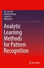 Titel: "Analytic Learning Methods for Pattern Recognition". Autoren: Kar-Ann Toh, Huiping Zhuang, Simon Liu, Zhiping Lin. Rotes Design.