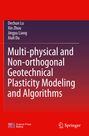 Titel: Multi-physical and Non-orthogonal Geotechnical Plasticity Modeling and Algorithms. Autoren: Dechun Lu, Xin Zhou, Jingyu Liang, Xiuli Du. Red- und violettfarbener Hintergrund mit Science Press Beijing und Springer Logo unten.