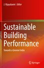 Text: "J. Vijayalaxmi Editor", "Sustainable Building Performance", "Towards a Greener India". Rote und orange Farbverläufe.