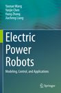 Titel: "Electric Power Robots: Modeling, Control, and Applications". Autoren: Yaonan Wang, Yanjie Chen, Hang Zhong, Jiacheng Liang. Farbhintergrund in Grün- und Blautönen, Springer-Logo.