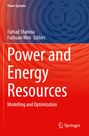 Texts: "Power Systems", "Farhad Shahnia", "Fushuan Wen Editors", "Power and Energy Resources", "Modelling and Optimization". Rotes Design, Springer-Logo unten.