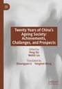 Twenty Years of China's Ageing Society: Achievements, Challenges, and Prospects, Buch
