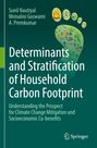 Cover of "Determinants and Stratification of Household Carbon Footprint" by Sunil Nautiyal, Mrinalini Goswami, A. Premkumar.
