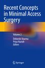 "Recent Concepts in Minimal Access Surgery, Volume 2, Deborshi Sharma, Priya Hazrah, Editors. Blaue Buchabdeckung mit Logo unten."