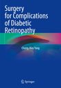 Titel: "Surgery for Complications of Diabetic Retinopathy" von Chung-May Yang. Logo von Springer unten. Bunte, abstrakte Formen.