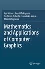 Text in Weiß: "Jun Mitani · Kenshi Takayama · Yoshinori Dobashi · Tomohiko Mukai · Makoto Fujisawa. Mathematics and Applications of Computer Graphics." Unten rechts ein Springer-Logo. Blauer Hintergrund.