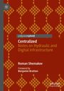 „Centralized: Notes on Hydraulic and Digital Infrastructure“ von Roman Shemakov. Rote, geometrische Muster.