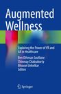 "Augmented Wellness: Exploring the Power of VR and AR in Healthcare" steht in weißer Schrift auf blauem Hintergrund.