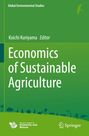 „Economics of Sustainable Agriculture; Koichi Kuriyama, Editor“. Grüner Hintergrund, Logos unten.