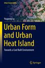 Youpeng Lu: Urban Form and Urban Heat Island, Buch
