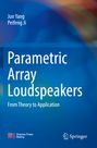 Text: "Parametric Array Loudspeakers: From Theory to Application." Autoren: Jun Yang, Peifeng Ji. Logos unten. Farbverlauf in Blau.