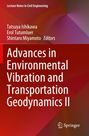 Advances in Environmental Vibration and Transportation Geodynamics II, Buch