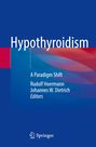 "Hypothyroidism: A Paradigm Shift" von Rudolf Hoermann und Johannes W. Dietrich, blauer Hintergrund mit Farbverlauf.