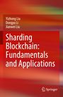 "Sharding Blockchain: Fundamentals and Applications" von Yizhong Liu, Dongyu Li, Jianwei Liu. Abstraktes, rotes Muster.
