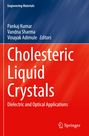 "Cholesteric Liquid Crystals: Dielectric and Optical Applications" von Pankaj Kumar, Vandna Sharma, Vinayak Adimule. Oben blau, unten rot.