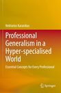 Buchtitel: "Professional Generalism in a Hyper-specialised World" von Nektarios Karanikas. Springer-Logo unten.