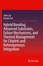 Titel: "Hybrid Bonding, Advanced Substrates, Failure Mechanisms, and Thermal Management for Chiplets and Heterogeneous Integration." Autoren: John Lau, Xuejun Fan. Roter Hintergrund mit Springer-Logo.