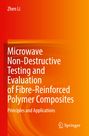 Text: "Zhen Li. Microwave Non-Destructive Testing and Evaluation of Fibre-Reinforced Polymer Composites: Principles and Applications." 

Hintergrund: Farbverlauf von Rot zu Orange. Unten rechts ein Logo.