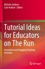 "Tutorial Ideas for Educators on The Run" ist in großen weißen Buchstaben auf einem rot-orangefarbenen Hintergrund dargestellt.