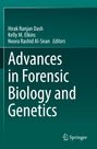 Titel: Advances in Forensic Biology and Genetics. Herausgeber: Hirak Ranjan Dash, Kelly M. Elkins, Noora Rashid Al-Snan.