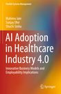 Buchtitel: "AI Adoption in Healthcare Industry 4.0". Autoren: Mahima Jain, Sanjay Dhir, Shuchi Sinha. Hintergrund: Farbverlauf.