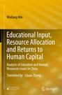 Titel: "Educational Input, Resource Allocation and Returns to Human Capital". Autoren: Weifang Min, Lijuan Zhang. logos in gelb.