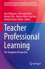 Titel: Teacher Professional Learning: The Singapore Perspective; Autoren: Shu-Shing Lee, Bee Leng Chua und weitere. Farben: Rot-Blau.