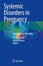 "Systemic Disorders in Pregnancy," "Management Principles," "Richa Sharma," "Arvind Kumar," blaues Design, Springer-Logo.