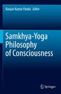 „Samkhya-Yoga Philosophy of Consciousness“ von Ranjan Kumar Panda, Editor. Unten rechts ein Logo von Springer.