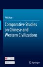Buchcover: "Comparative Studies on Chinese and Western Civilizations" von Pan Yue. "OPEN ACCESS". Logos von "NEW WORLD PRESS" und "Springer".