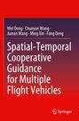 Titel: Spatial-Temporal Cooperative Guidance for Multiple Flight Vehicles, Autoren: Wei Dong, Chunyan Wang, u.a., roter Hintergrund.